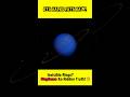 Neptune Rings: Reality Jispar Log Yaqeen Nahi Karte!🤯