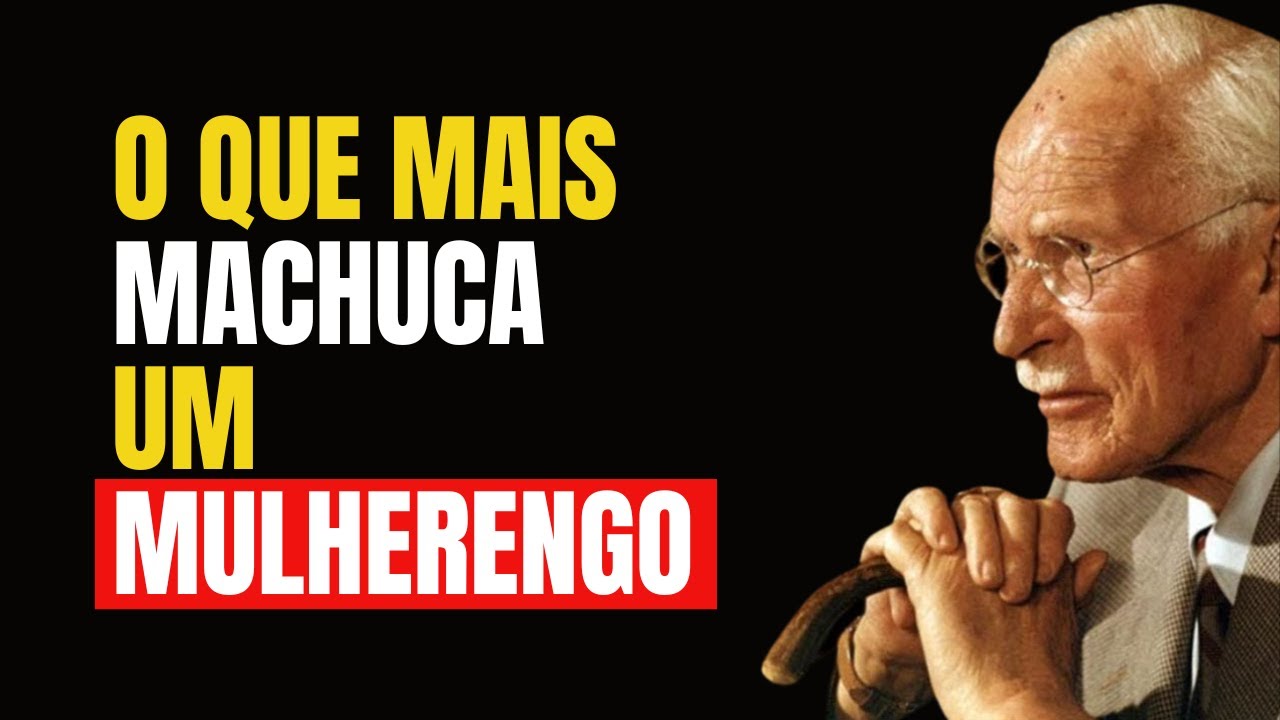 6 COISAS QUE MAIS MACHUCAM UM MULHERENGO | DESTRUA O EGO DELE. Carl Jung