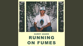 Running on Fumes