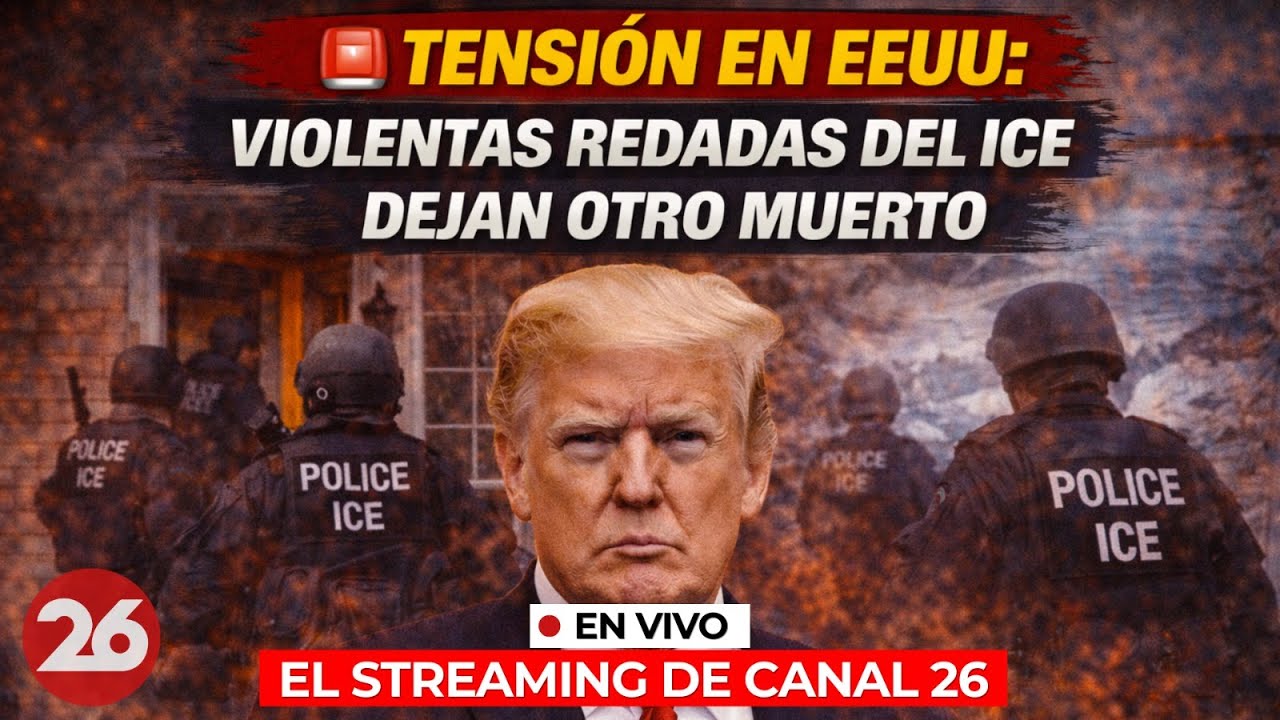 🚨TENSIÓN EN EEUU: violentas redadas del ICE dejan otro muerto | El streaming de Canal 26