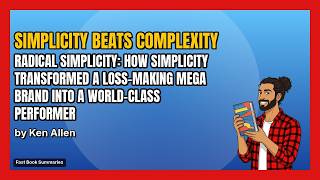 Radical Simplicity Book Summary - Authored by: Ken Allen