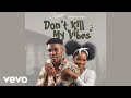 Chayuta Don T Kill My Vibes Ft Malcolm Nuna mp3