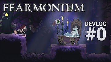 Fearmonium - Indie Game Devlog Episode 0 (ENG)