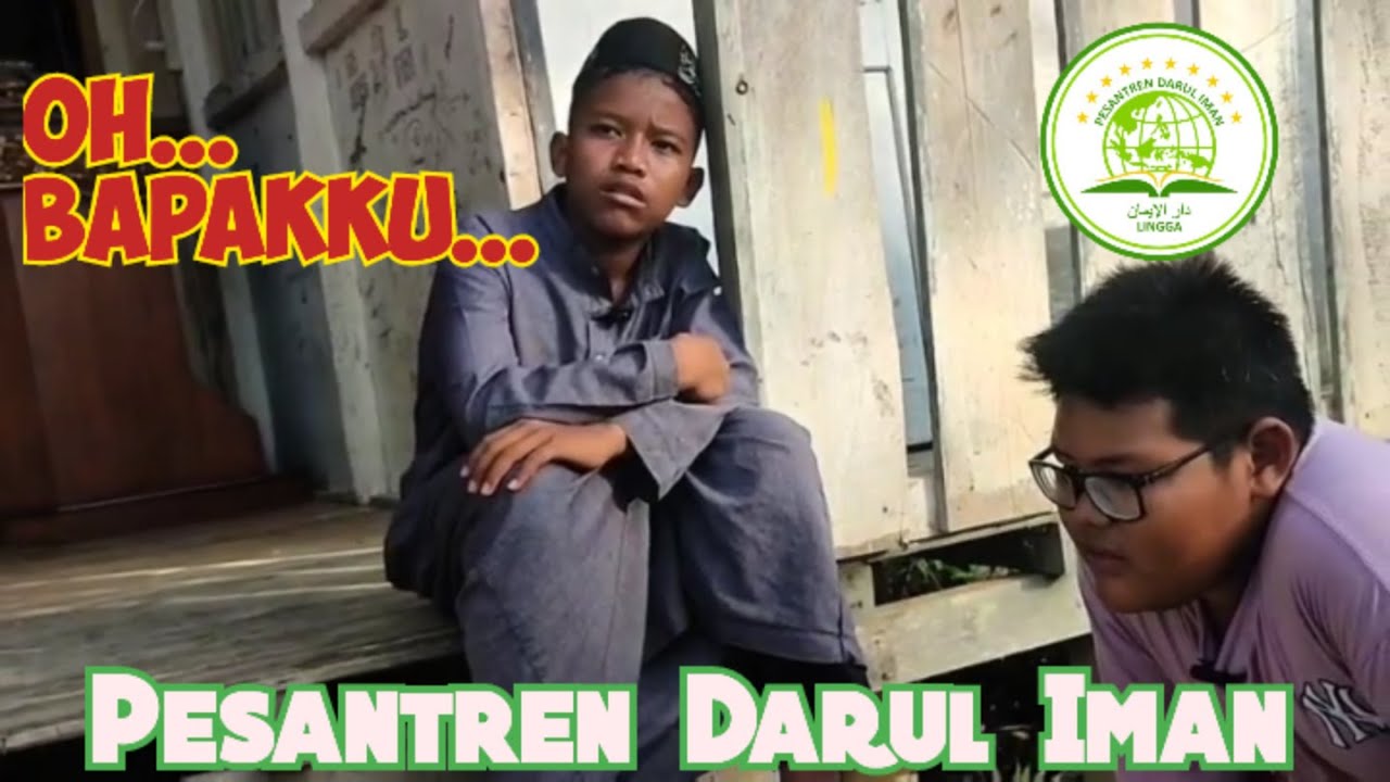 BAPAKKU.... (Part 4) PPDB Pesantren Darul Iman 2026-2027