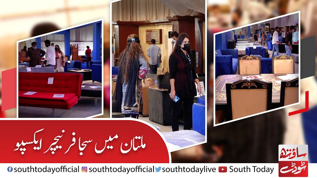 Pakistan Life Style Furniture Expo 2021 in Multan Furniture Expo 2021 South Today Official