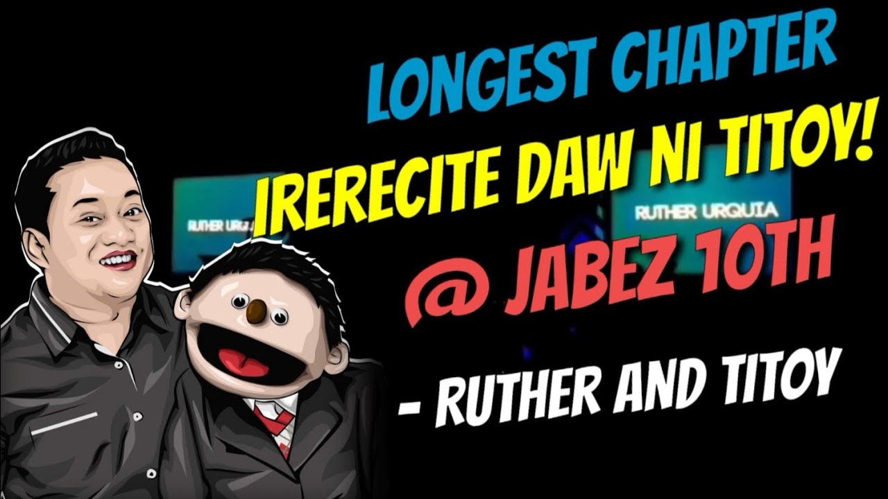 Irerecite Daw ni Titoy ang Longest Chapter sa Bible? | Jabez 10th Anniv Concert