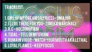 FOCUS RIDDIM / THROWBACK RIDDIM MIX-D MAJOR,R.C ,TIDAL, ROMAIN VIRGO.,TIMEKA MARSHALL,LOYAL FLAMES