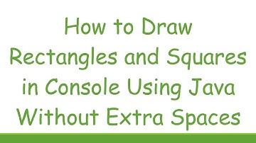 How to Draw Rectangles and Squares in Console Using Java Without Extra Spaces