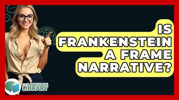 Is Frankenstein A Frame Narrative? - The Language Library