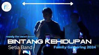 Bintang Kehidupan - Setia Band (Family Gathering 2024 di Hotel Aston Cirebon) #st12