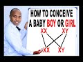 HOW TO CONCEIVE A BOY, WHEN TO GET PREGNANT TO A GIRL who determines the gender, is it man or woman