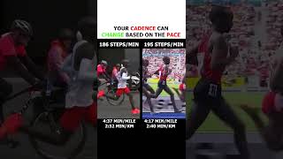 Your cadence can change based on your pace...