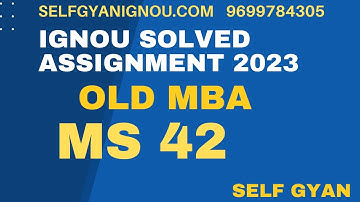 MS 42  solved assignment 2023 download mba ignou