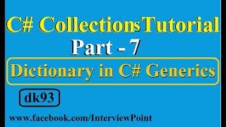 C#.Net Collections Tutorial Part-7 | Dictionary in C# Generics | C# Generic Dictionary