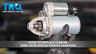 How to Replace Starter 2008-2020 Dodge Grand Caravan