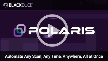 Polaris Platform: Automate Any Scan, Anytime, Anywhere, All at Once | Black Duck