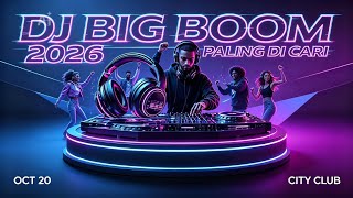 DJ BIG BOOM VIRAL TIKTOK 🎧 BASS GILA PECAH SPEAKER