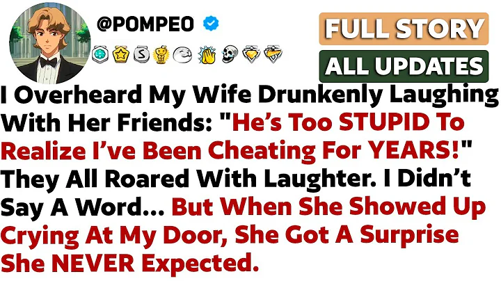 I Overheard My Wife Drunkenly Laughing With Her Friends: "He’s Too STUPID To Realize I’ve Been..."