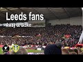 Leeds United fans loud (following spygate) away at Stoke City