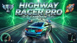 HIGHWAY RACER PRO CAR GAME GAMEPLAY  screenshot 5