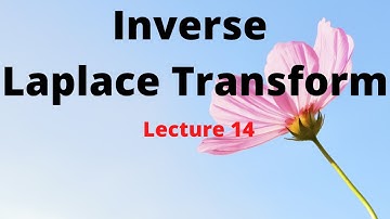 Inverse Laplace Transform | Lecture 15