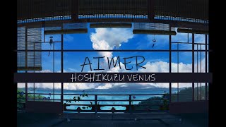 s Aimer  Hoshikuzu Venus  Terjemahan Indonesia  Romaji
