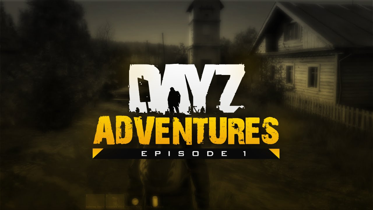 DayZ Adventures - Episode 1 w/ Moho