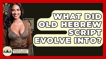 What Did Old Hebrew Script Evolve Into? - Middle East Explorers
