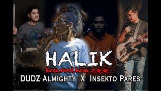 Halik - Kamikazee (Dudz Almighty X Insekto Pares)