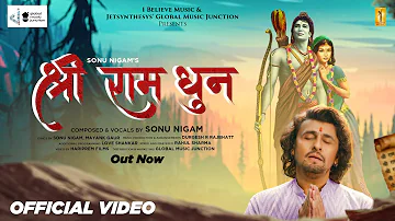 Official Video - Shri Ram Dhun | Sonu Nigam I Believe Music | Shree Ram Ji Bhajan