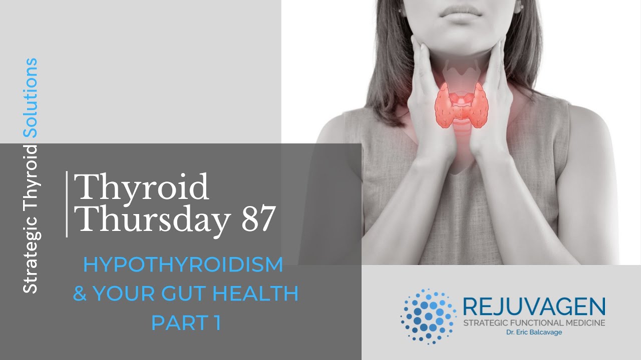 Thyroid Thursday #87: Hypothyroidism & Gut Health Part 1