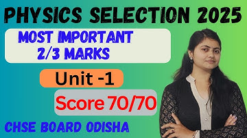 CHSE odisha 2025 physics |Selective question for class 12 |physics selective 2/3 marks chse odisha