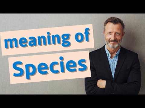 Species | Meaning of species