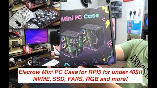 Elecrow Rpi5 Tower Case for 40! @ChrisEdwardsRestoration