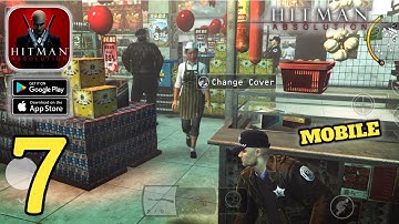 Hitman: Absolution - Mission 7 - Mobile Gameplay Walkthrough (Android,IOS) Part 7
