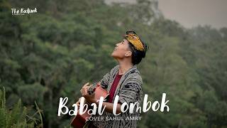 BABAT LOMBOK - COVER BY SAHRUL AMRY (Official Video Music)