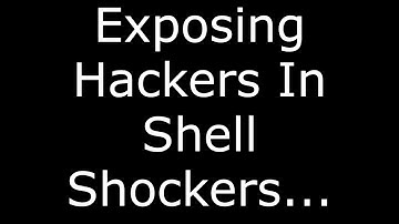 Exposing Hackers in Shell Shockers: You Won’t Believe This!