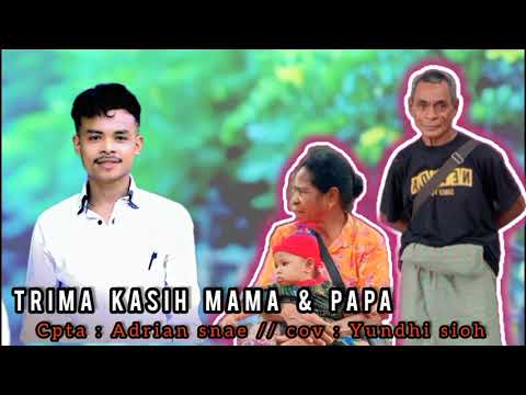 TERIMA KASIH MAMA  PAPA CPTA ADRIAN SNAE  COV  YUNDHI SIOH 