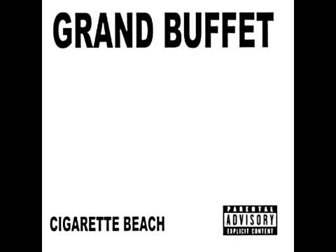 Grand Buffet — Grand Buffet - Intruder Excluder/Chew on a Rubber!