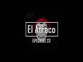 Episodio 23 - El Atraco - La Casa de Papel: The Experience