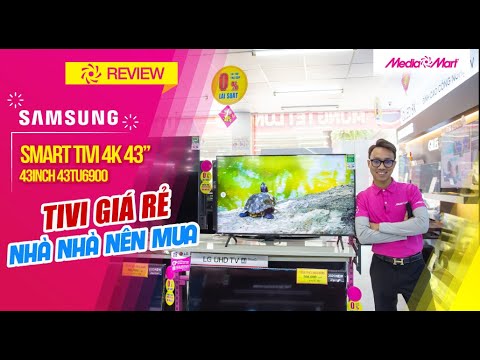 Smart Tivi Samsung 4K 43 inch 43TU6900 UHD: Tivi giá rẻ cho mọi nhà