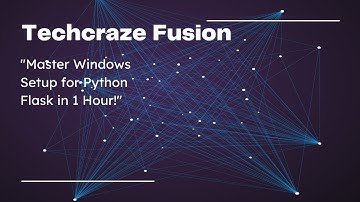 ⚡ Master Windows Setup for Python Flask in 1 Hour! 💻✨ Part 3 | TechCraze Fusion