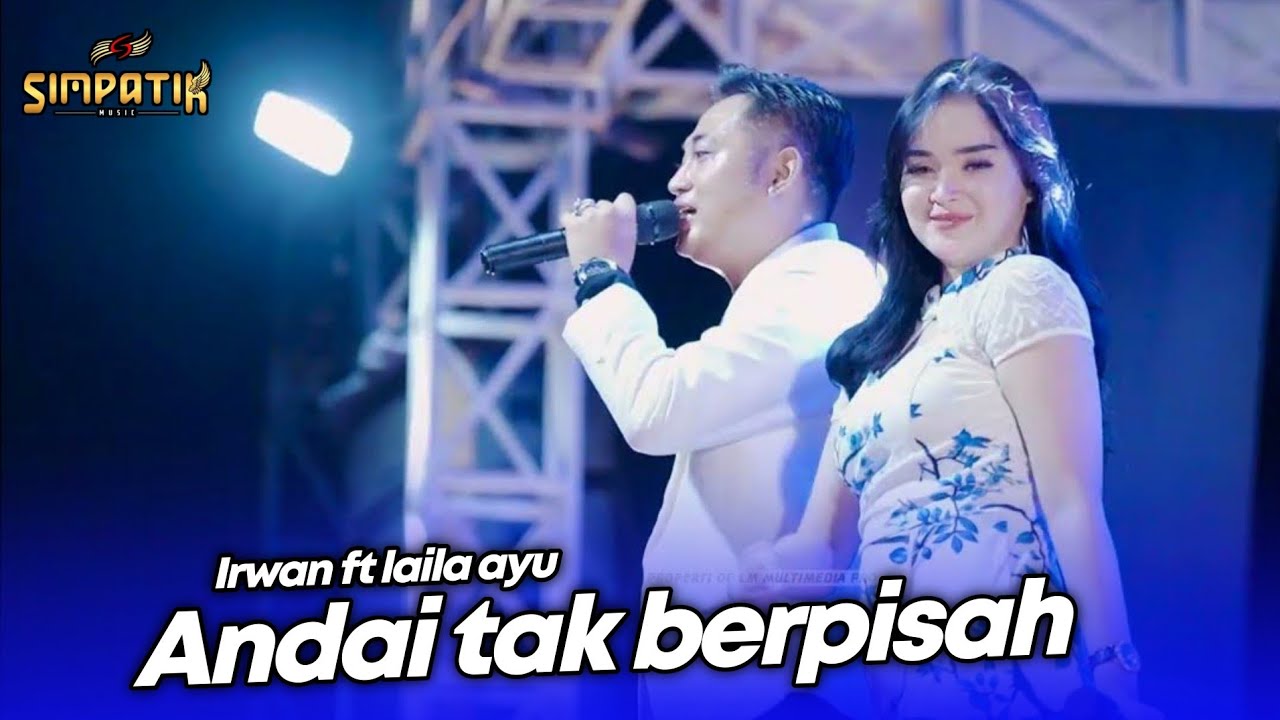 LAILA AYU FT IRWAN - ANDAI TAK BERPISAH - LIVE SIMPATIK MUSIC - SESETAN BALI