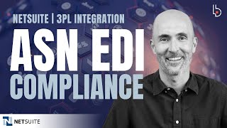 NetSuite + 3PL Integration Explained: ASN EDI Compliance Made Simple