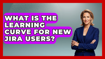 What Is the Learning Curve for New JIRA Users? | The Project Manager Toolkit News