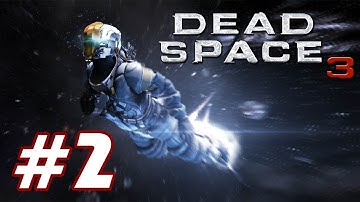 Dead Space 3 PART 2 Playthrough [1080p] TRUE-HD QUALITY
