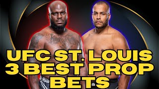 UFC ST. LOUIS THREE BEST PROP BETS