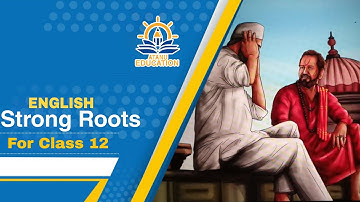 Strong Roots Class 12 || Explained in Bengali full animated ||