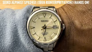 Seiko Alpinist 1959 reinterpretation! (SPB241J1) Hands On and Initial Thoughts!