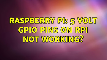 Raspberry Pi: 5 volt GPIO pins on RPi not working?